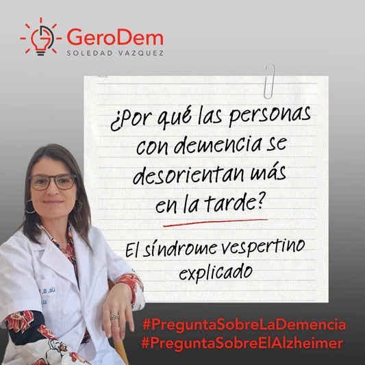 ¿Por qué las personas con demencia se desorientan más de tarde?