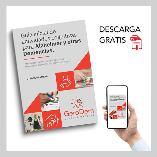 GUIA INICIAL DE ACTIVIDADES COGNITIVAS PARA ALZHEIMER Y OTRAS DEMENCIAS.